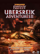 Warhammer Fantasy Role Play :  Ubersreik Adventures 2