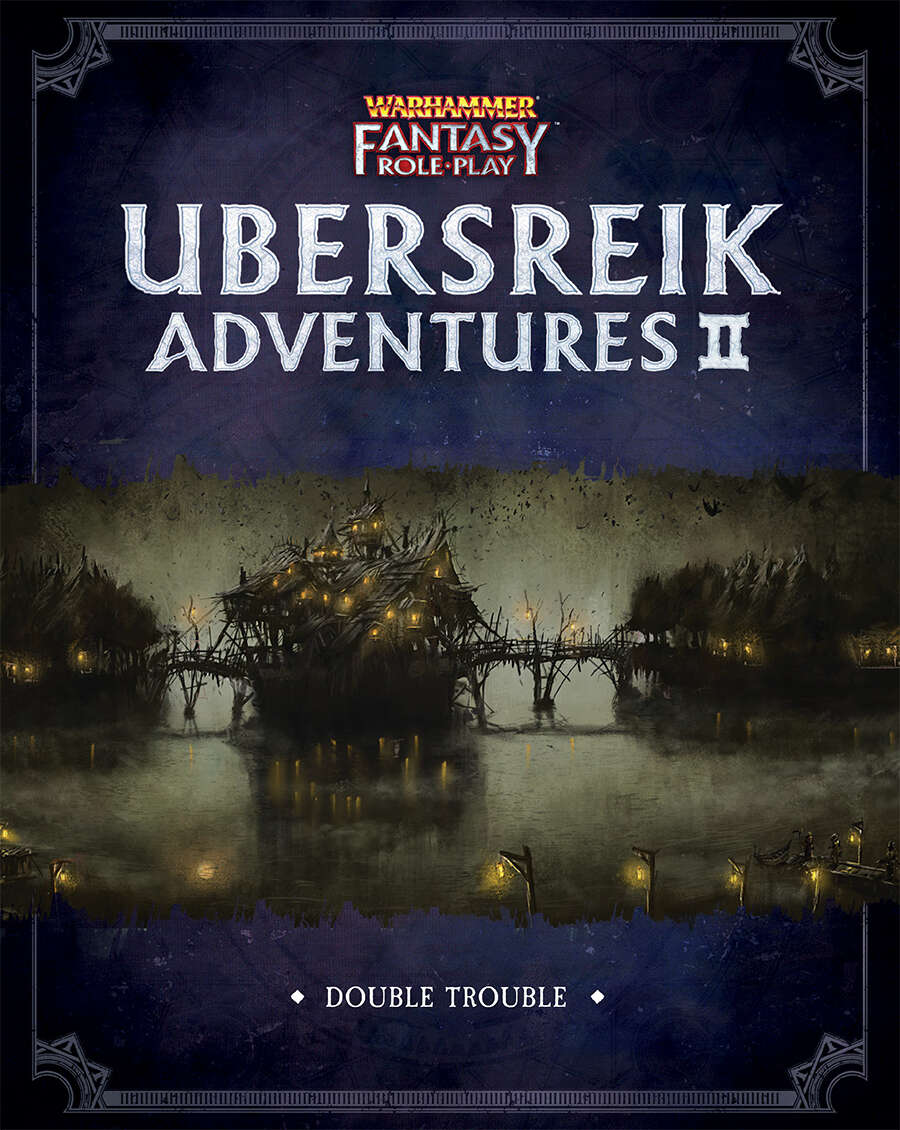 Warhammer Fantasy Role Play: Ubersreik Adventures 2 - Double