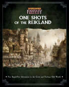 Warhammer Fantasy Role Play: One Shots of the Reikland