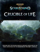 Warhammer Age of Sigmar Soulbound: Crucible of Life