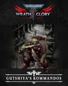 Wrath & Glory: Gutshiva's Kommandos