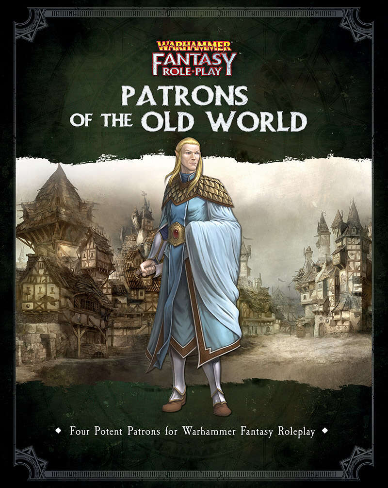 Warhammer Fantasy Role Play: Patrons of the Old World I