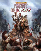 Warhammer Fantasy Roleplay: Up in Arms