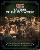 Warhammer Fantasy Roleplay: Taverns of the Old World