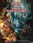 Warhammer Fantasy Roleplay: Dwarf Player's Guide