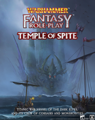 Warhammer Fantasy Roleplay: Temple of Spite