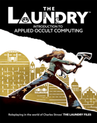 The Laundry Roleplaying Game: Introduction to Applied Occult Computing