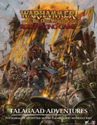 Warhammer: the Old World Roleplaying Game, Talagaad Adventures