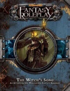 Warhammer Fantasy Roleplay: The Witch\'s Song