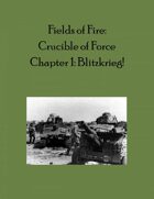 Fields of Fire: Crucible of Force Ch 1--BETA