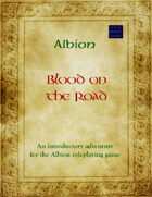 Albion: Blood on the Road
