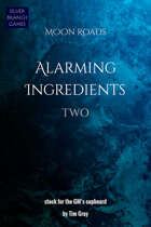 Alarming Ingredients vol 2 (Moon Roads)
