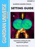 (G-Core) Guardian Universe: Revival Setting Book