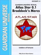 (G-Core) Guardian Universe Revival: Atlas Star/Braddock's Mercs