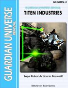 (G-Core) Guardian Universe: Revival: Titen Industries
