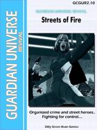 (G-Core) Guardian Universe: REVIVAL: Streets of Fire