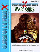 (G-Core) Guardian Universe X: Warlords of the Ones Before