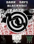 Dark Days: BlackBolt [G-Core]