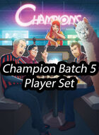 Champion Batch 5 Promos - Blood, Sweat, and Beers