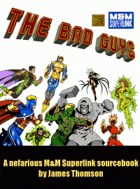The Bad Guys: an M&M Superlink Sourcebook