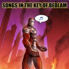 Songs in the Key of Bedlam
