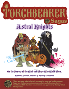Torchbearer Sagas: Astral Knights