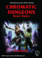 Chromatic Dungeons Basic Rulebook