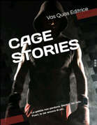 Cage Stories