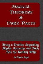 Magical Theorems & Dark Pacts