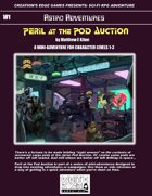 Peril at the Pod Auction- A Sci-Fi RPG Mini-Adventure