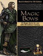 Magic Bows for 5th Edition Fantasy