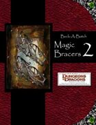 Buck-A-Batch: Magic Bracers 2 (4E)