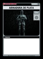Armadura De Plata - Custom Card