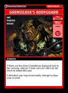 Grenseldek's Bodyguard - Custom Card