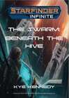 The Swarm: Beneath The Hive