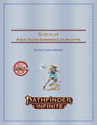 Guncaller, A Gun-Touting Summoner Class Archetype