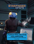 Starfinder Infinite: Force Projecting Holograms