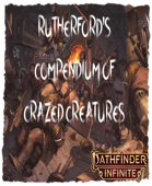 Rutherford's Compendium of Crazed Creatures