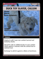 Duck Toy Slayer, Callum - Custom Card