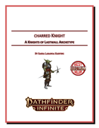 Charred Knight: A Knights of Lastwall Archetype