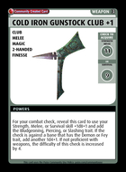 Cold Iron Gunstock Club +1 - Custom Card