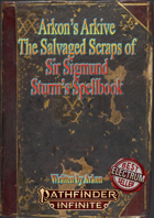 Arkon's Arkive: The Salvaged Scrap of Sir Sigmund Sturm's Spellbook