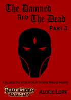 The Damned and The Dead (Part 3)