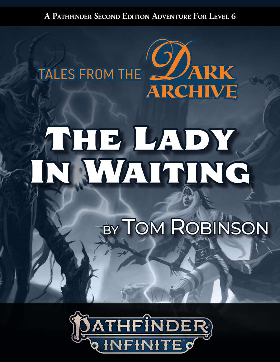 Tales From The Dark Archive | The Lady In Waiting
