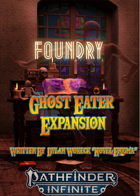 Foundry: Ghost Eater Expansion