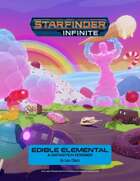 Starfinder Infinite: Edible Elemental
