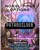 Novel Piper Options: Chronomancy [Pathbuilder]