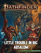 Pathfinder Adventure: Little Trouble in Big Absalom