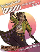 Bias-Bound Classes Volume 1: The Brigand