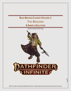 Bias-Bound Classes Volume 1: The Brigand